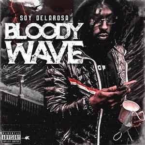 Bloody wave (Explicit)