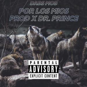 Por Los Mios (Explicit)