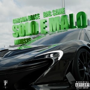 Solo E Malo (Explicit)