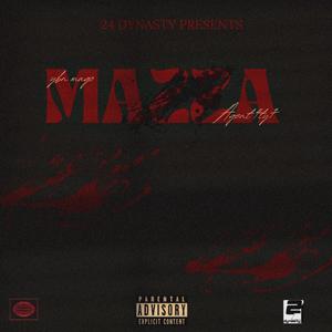 MAZZA (feat. AGENT 4TY7) [Explicit]