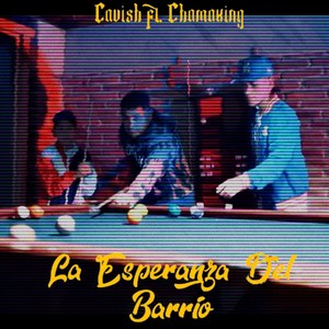 La Esperanza del Barrio (feat. Chama King)