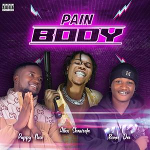 Pain body (feat. Romeo dee & Allen shmurda) [Explicit]