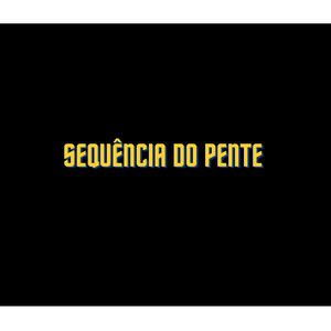 SEQUÊNCIA DO PENTE (Explicit)