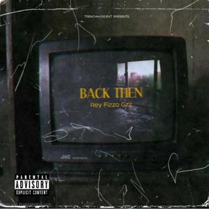 Back Then (Explicit)