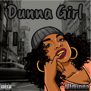 Dunna girl (Explicit)