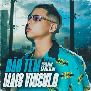 Não Tem Mais Vínculo (Explicit)