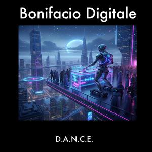 D.A.N.C.E. - Bonifacio Digitale封面