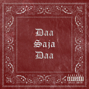 Daa Saja Daa (Explicit)