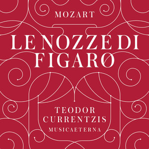 Teodor Currentzis - Le nozze di Figaro, K. 492 - Atto Primo: Giovani liete fiori spargete (No. 8, Coro) (歌剧《费加罗的婚礼》，K. 492)