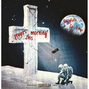 Prayers This Morning (feat. lilmaja) (Explicit)