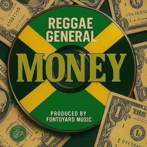 Money (feat. Reggae General)