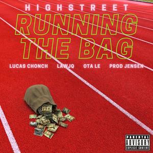 Running the Bag(feat. Lucas Chonch, LawJQ & OTA Le) (Explicit)