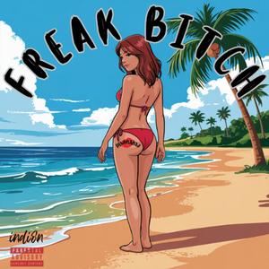Freak ***** (Explicit)