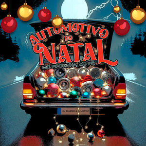 Automotivo do Natal (Explicit)