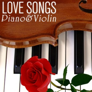 Love Songs Piano & Violin Collection