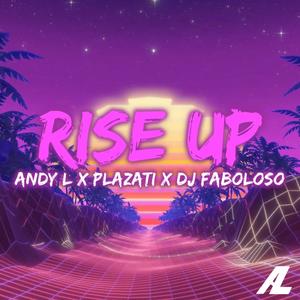 Rise Up (feat. Plazati & DjFaboloso) (Explicit)
