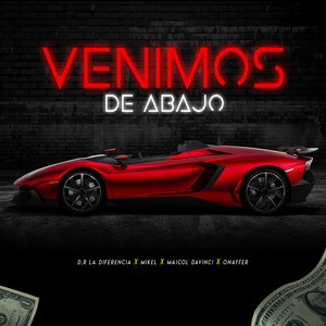 Venimos De Abajo (Explicit)