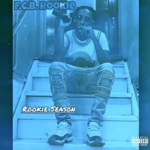 Rookie Season (Explicit)