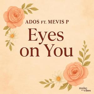Eyes on you (feat. Mevis P)