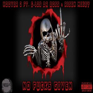 No F**ks Given (feat. C-Los Da Boss & Risen Mikey) [Explicit]