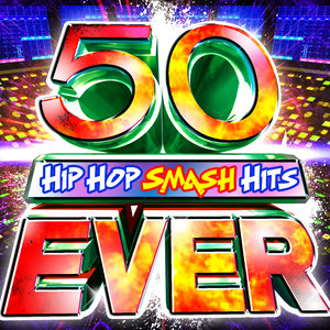 50 Hip Hop Smash Hits Ever