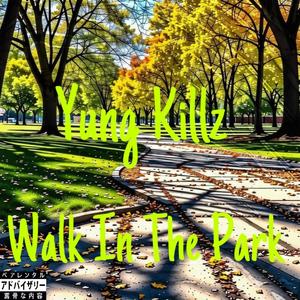 Walk In The Park (Explicit)