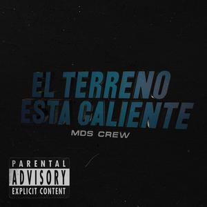 EL TERRENO ESTA CALIENTE (Explicit)