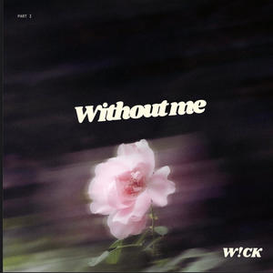 without me (Explicit)