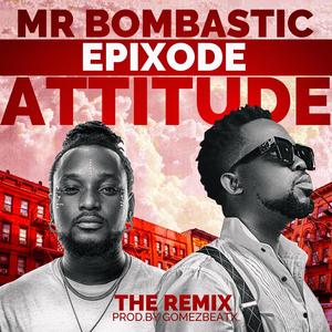 Attitude (feat. Epixode)