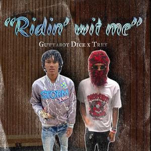 Ridin' wit me (feat. Guttaboy Dice) [Explicit]