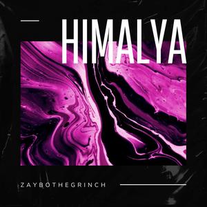 Himalya (ZAYBO Remix|Explicit)