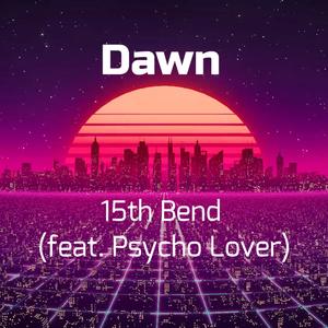 Dawn(feat. Psycho Lover)(remake)