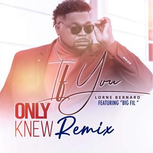 If You Only Knew (feat. Big Fil) (Remix)