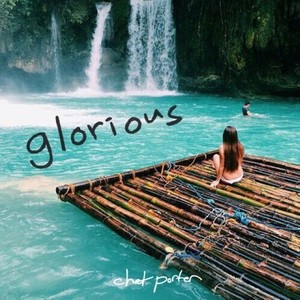 Glorious (Chet Porter Remix)