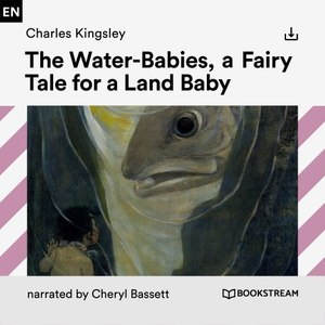 The Water-Babies, a Fairy Tale for a Land Baby