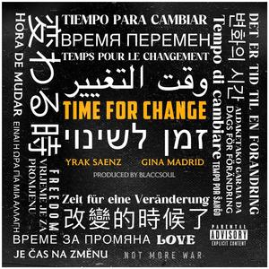 TIME FOR CHANGE (feat. Gina Madrid) [Explicit]