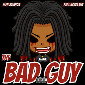 The BAD GUY (Explicit)