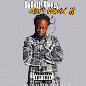 Ain't Havin It (Explicit)