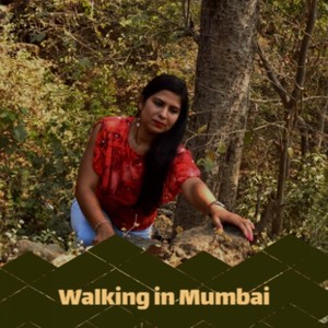 Walking in Mumbai