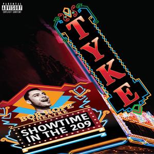 Showtime in the 209 (Explicit)