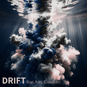 DRIFT (feat. Ami Kusakari)