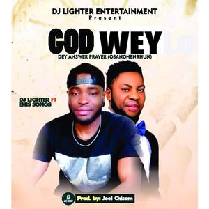 God Wey Dey Answer Prayer (feat. Ehis Songs)