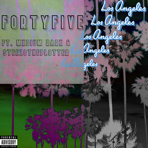 FORTYFIVE (Explicit)