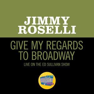Give My Regards To Broadway (Live On The Ed Sullivan Show, January 2, 1966)