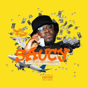 SAUCY (feat. Nate Donk!) [Explicit]