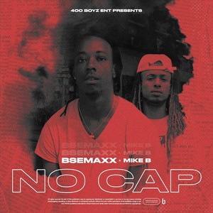 No Cap (feat. Mike B) (Explicit)