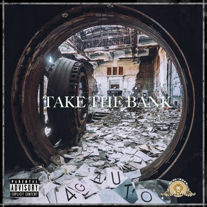 Take The Bank (Explicit)