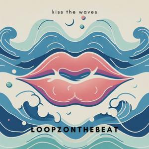 Kiss the Waves