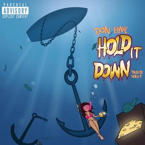 Hold it Down (Explicit)