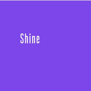 Shine